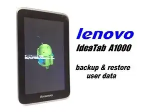 Lenovo Ideatab A1000 Backup & Restore