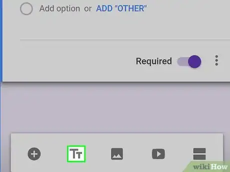Immagine titolata Create a Google Form on Android Step 11