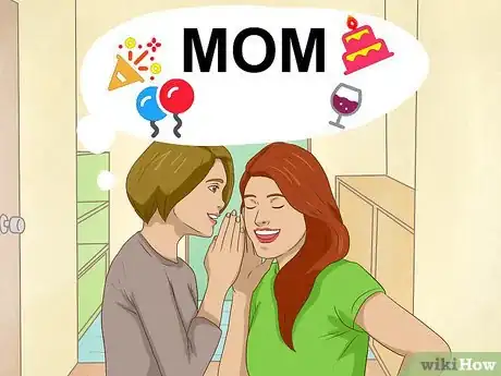 Immagine titolata Have a Surprise Party for Your Mom Step 1